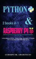 Coding: Python & Raspberry Pi: 2 Books in 1 the Blueprint to Raspberry Pi 3 and Python Programming - Paperback