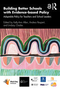 Building Better Schools with Evidence-Based Policy: Adaptable Policy for Teachers and School Leaders - Paperback