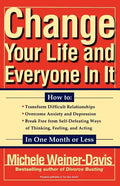 Change Your Life and Everyone in It: How To: - Paperback