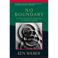 No Boundary: Eastern and Western Approaches to Personal Growth - Paperback