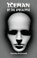 Iceman of the Apocalypse - Paperback