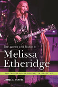 The Words and Music of Melissa Etheridge - Hardcover