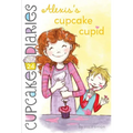 Alexis's Cupcake Cupid - Hardcover