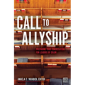 Call to Allyship: Preparing Your Congregation for Leaders of Color - Paperback