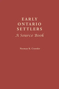 Early Ontario Settlers: A Source Book - Paperback