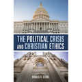 The Political Crisis and Christian Ethics - Paperback