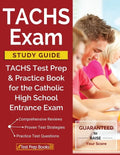 TACHS Exam Study Guide: TACHS Test Prep & Practice Book for the Catholic High School Entrance Exam - Paperback