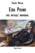 Ezra Pound: this difficult individual - Paperback