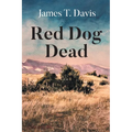 Red Dog Dead - Paperback