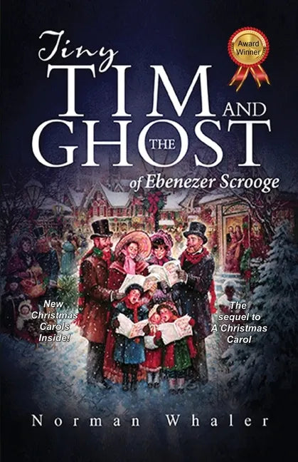 Tiny Tim and The Ghost of Ebenezer Scrooge: The sequel to A Christmas Carol - Paperback