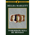 Tomorrow Will be Monday - Paperback