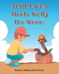 Matt Lacha Meets Wolly the Worm - Paperback