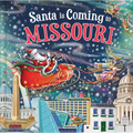 Santa Is Coming to Missouri - Hardcover