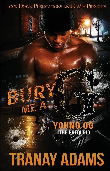 Bury Me A G 5: Young OG (The Prequel) - Paperback