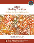 Latinx Healing Practices: Psychospiritual Counseling Interventions - Paperback