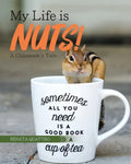 My Life is Nuts!: A Chipmunk's Tale - Paperback