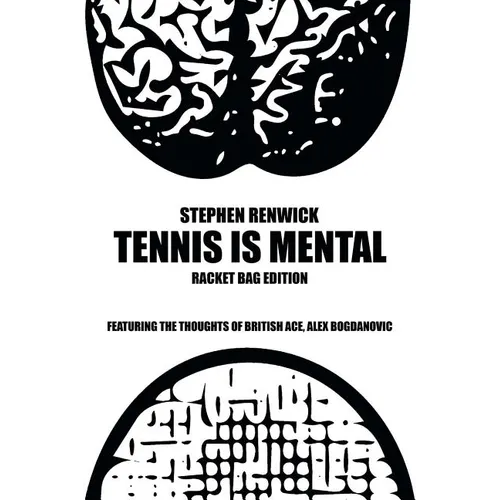 Tennis Is Mental: Racket Bag Edition - Paperback