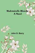 Mademoiselle Blanche - Paperback