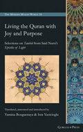 Living the Quran with Joy and Purpose - Hardcover