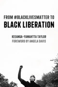 From #Blacklivesmatter to Black Liberation (Expanded Second Edition) - Hardcover