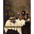 The Physiology of Taste - Paperback