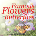 Famous Flowers And Butterflies - Paperback