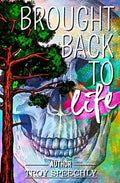 Brought Back To Life: A Journey Through Harm Reduction - Paperback