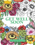 The Get Well Soon Colouring Book - Paperback