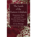 The Lands of the Eastern Caliphate - Paperback