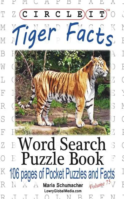 Circle It, Tiger Facts, Word Search, Puzzle Book - Paperback