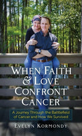 When Faith and Love Confront Cancer - Hardcover