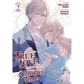 True Love Fades Away When the Contract Ends (Manga) Vol. 2 - Paperback