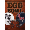 Egg Bowl: Mississippi State vs. Ole Miss - Paperback