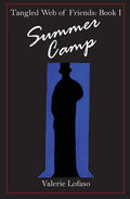 Tangled Web of Friends: Book I - Summer Camp - Paperback