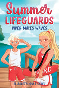 Summer Lifeguards: Piper Makes Waves - Paperback