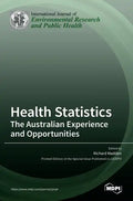 Health Statistics: The Australian Experience and Opportunities - Hardcover