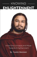 Knowing Enlightenment: Know and move towards Enlightenment - Paperback