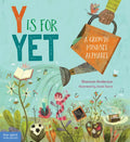 Y Is for Yet: A Growth Mindset Alphabet - Hardcover