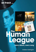 Human League: Every Album Every Song - Paperback