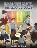 Pass the Note, the Lizard's Loose - Paperback