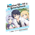 In Another World with My Smartphone, Vol. 7 (Manga) - Paperback