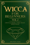 Wicca for Beginners: : Crystals Book, Candle Magic, Moon Magic - Paperback