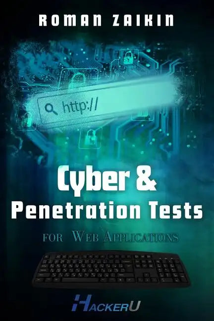 Cyber and Penetration Tests for Web Applications - Paperback