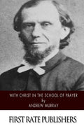 With Christ in the School of Prayer - Paperback
