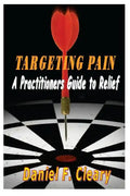 Targeting Pain: A Practitioners Guide to Relief - Paperback