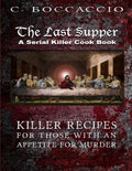 The Last Supper: A Serial Killer Cookbook - Paperback