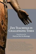 Zen Teachings in Challenging Times - Paperback