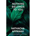 Nothing Belongs to You - Paperback