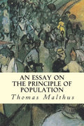 An Essay on the Principle of Population - Paperback