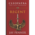 The Last Pharaoh - Book I: Regent: Rise of Cleopatra - Paperback